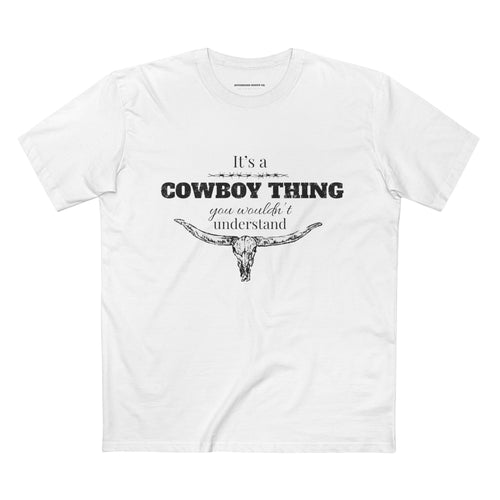 It's a Cowboy Thing | Men’s T-Shirt