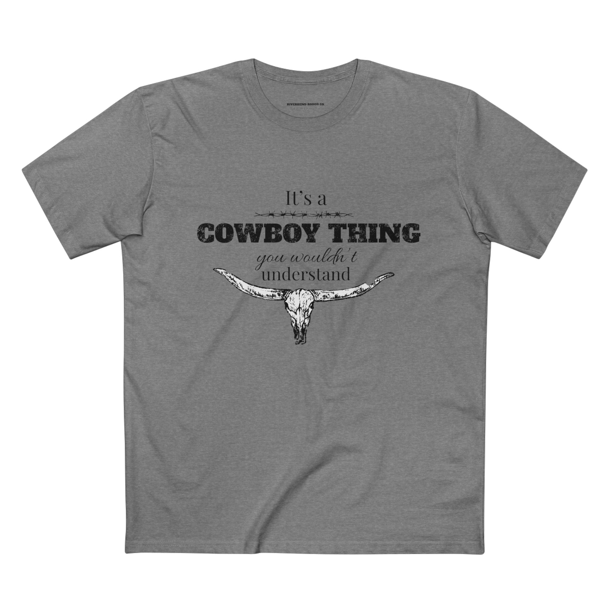 It's a Cowboy Thing | Men’s T-Shirt